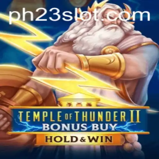 Unveiling the Thrilling World of TempleofThunderIIBonusBuy: A Deep Dive